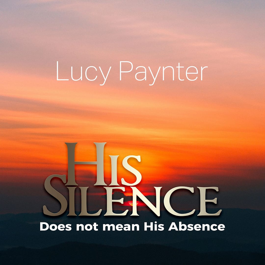 His Silence Does Not Mean His Absence (E-Book)